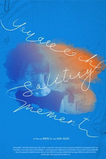 You Are Each Solitary Moment poster