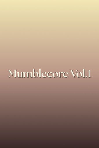Mumblecore Vol.1