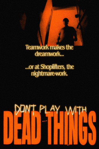 Affiche de Don't Play With Dead Things