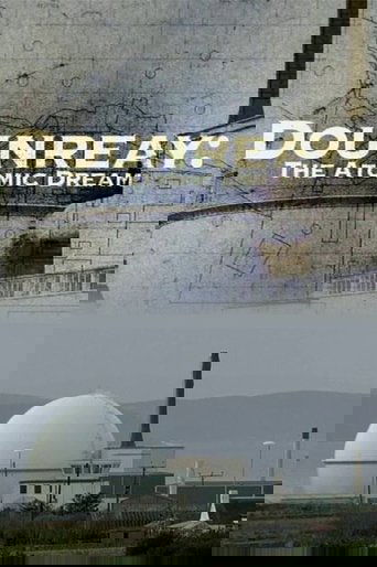Dounreay: The Atomic Dream (2006)