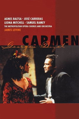 Bizet: Carmen - Agnes Baltsa, José Carreras, Samuel Ramey - Metropolitan Opera poster