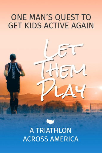 Let Them Play - A Triathlon Across America poster