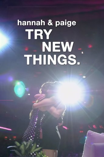 Hannah & Paige Try New Things (2025)