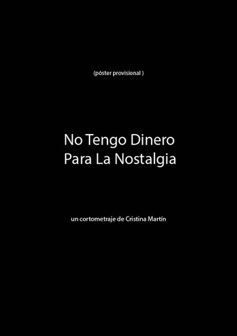 No Tengo Dinero Para La Nostalgia