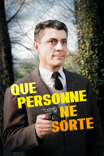 Que personne ne sorte