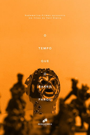 O Tempo Que o Barro Parou poster