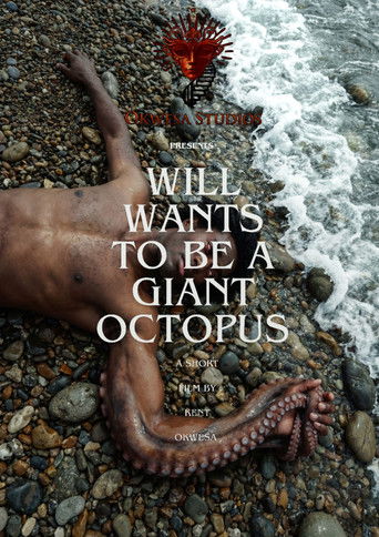 Will Wants To Be A Giant Octopus (2026)