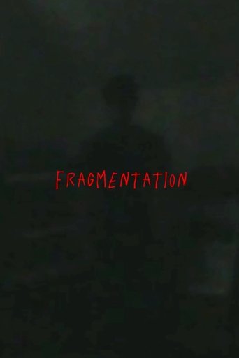 Fragmentation (2025) Fragmentation (2025)