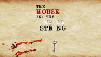 The House and the White String (2020)