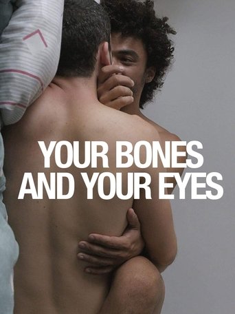 Your Bones and Your Eyes