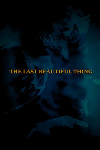The Last Beautiful Thing