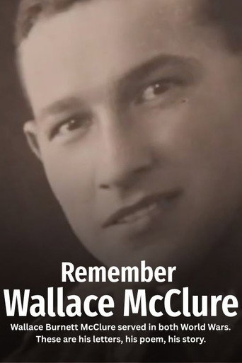 Remember Wallace McClure - Lest We Forget