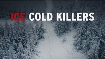 Ice Cold Killers (2012-2017)