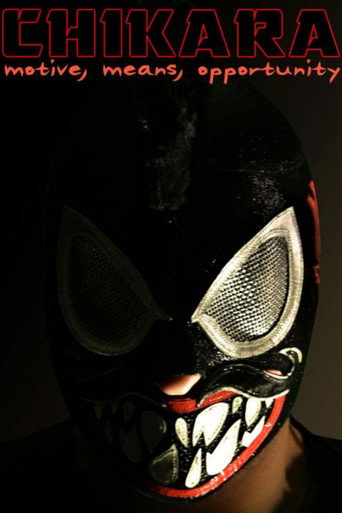 Chikara Motive, Means, Opportunity