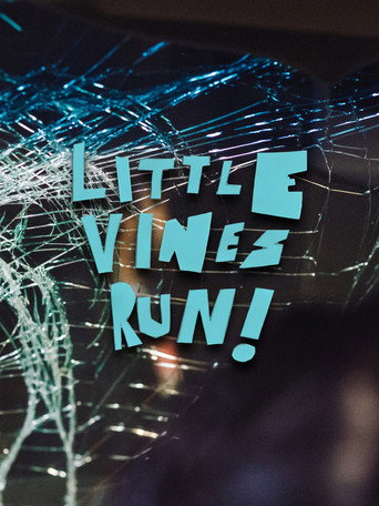 Little Vines Run!