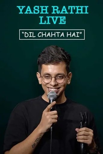Yash Rathi: Dil Chahta Hai (2024)