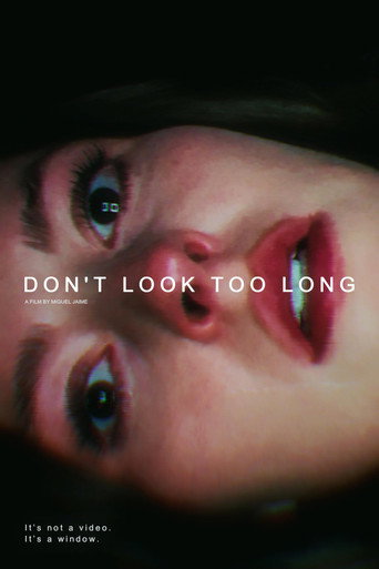 Don't Look Too Long poster