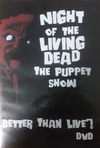 Night of the Living Dead: The Puppet Show - Better Than Live? poster