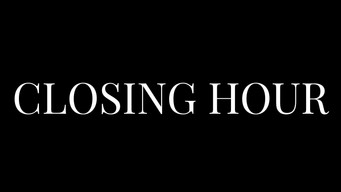 Cena 1 de Closing Hour