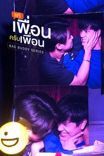Bad Buddy