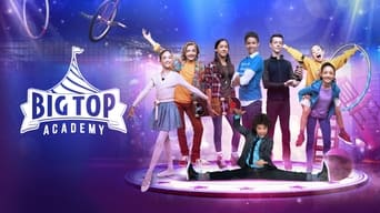 Big Top Academy (2018- )