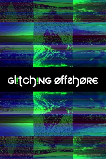 Glitching Offshore (2021) Glitching Offshore (2021)