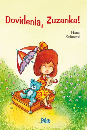 Dovidenia, Zuzanka!