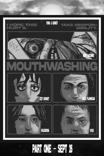 Mouthwashing: Part One