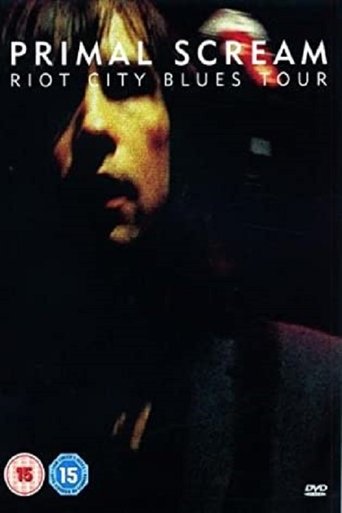 Primal Scream: Riot City Blues Tour (2007)