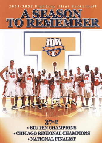 A Season to Remember 2004-2005 Fighting Illini Basketball poster