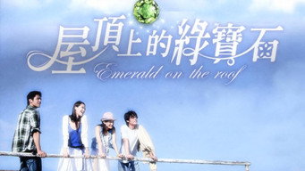 Emerald on the Roof (2006- )