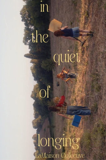 In the quiet of longing (2025)