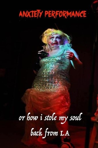 Anxiety Performance or How I Stole My Soul Back From Los Angeles poster