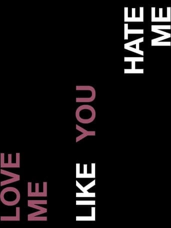 Love Me Like You Hate Me