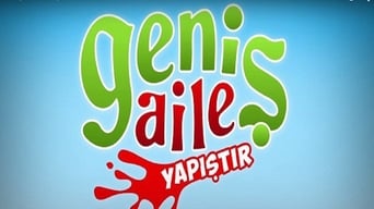 Genis Aile: Yapistir (2015)