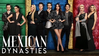 Mexican Dynasties (2019)
