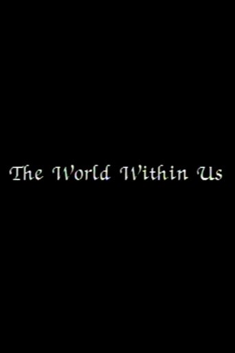 The World Within Us The World Within Us