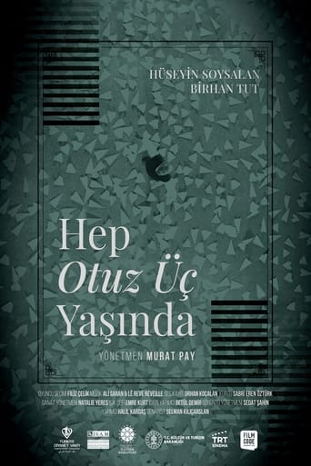 Hep Otuz Üç Yaşında Hep Otuz Üç Yaşında