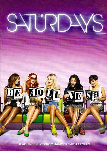 The Saturdays: Headlines! Live from the Hammersmith Apollo