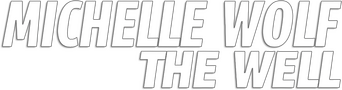 Michelle Wolf: The Well logo