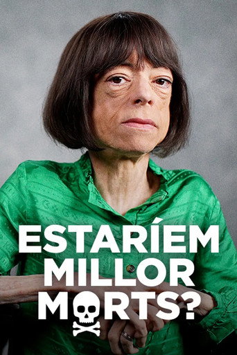 Cartell de Estaríem millor morts?