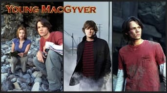 Young MacGyver (2003- )