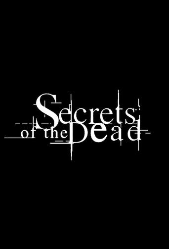 Watch Secrets of the Dead Yify Movies Secrets of the Dead Yify Movies