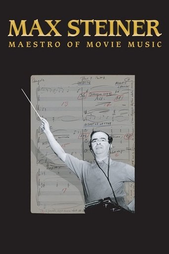Max Steiner: Maestro of Movie Music (2019) Max Steiner: Maestro of Movie Music (2019)