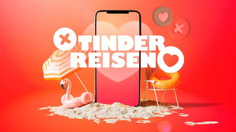 Tinderreisen (2019- )