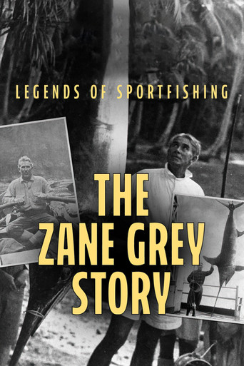 Legends of Sportfishing: The Zane Grey Story poster