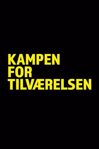Kampen For Tilværelsen poster