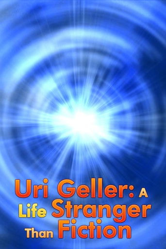 Uri Geller: A Life Stranger Than Fiction poster