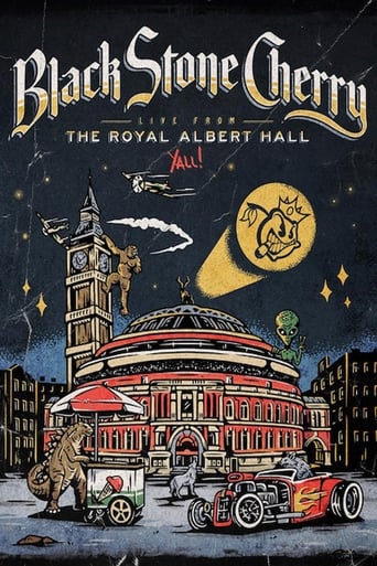 Black Stone Cherry - Live From The Royal Albert Hall... Y'All! en streaming 