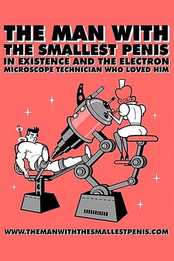 Poster för The Man with the Smallest Penis in Existence and the Electron Microscope Technician Who Loved Him